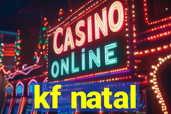 kf natal